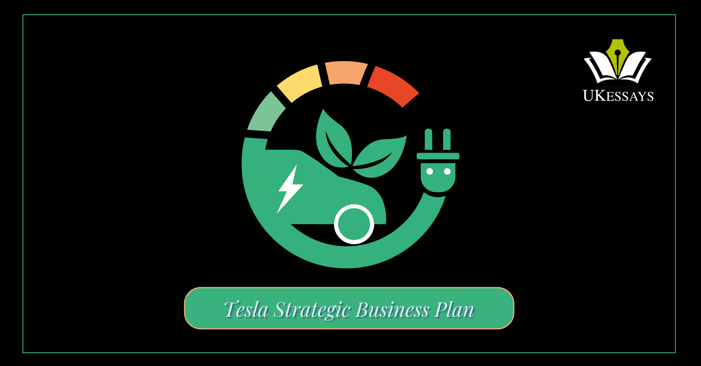 Tesla Strategic Business Plan